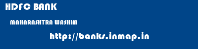 HDFC BANK  MAHARASHTRA WASHIM    banks information 